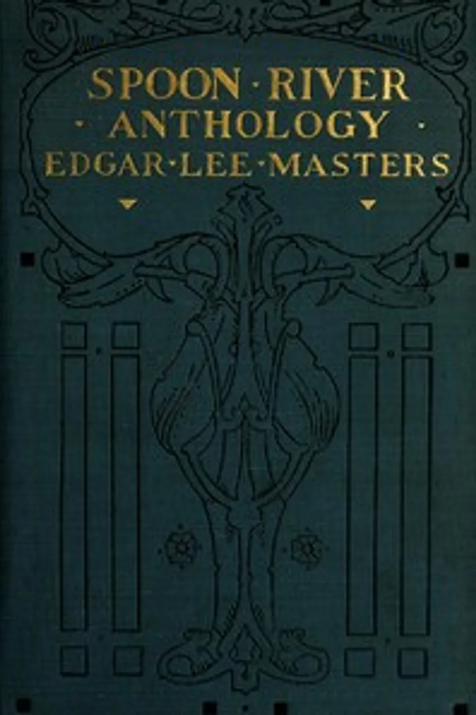 Spoon River Anthology, Edgar Lee Masters