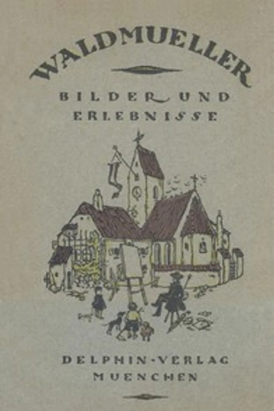 Waldmüller: Bilder und Erlebnisse, Ferdinand Georg Waldmüller