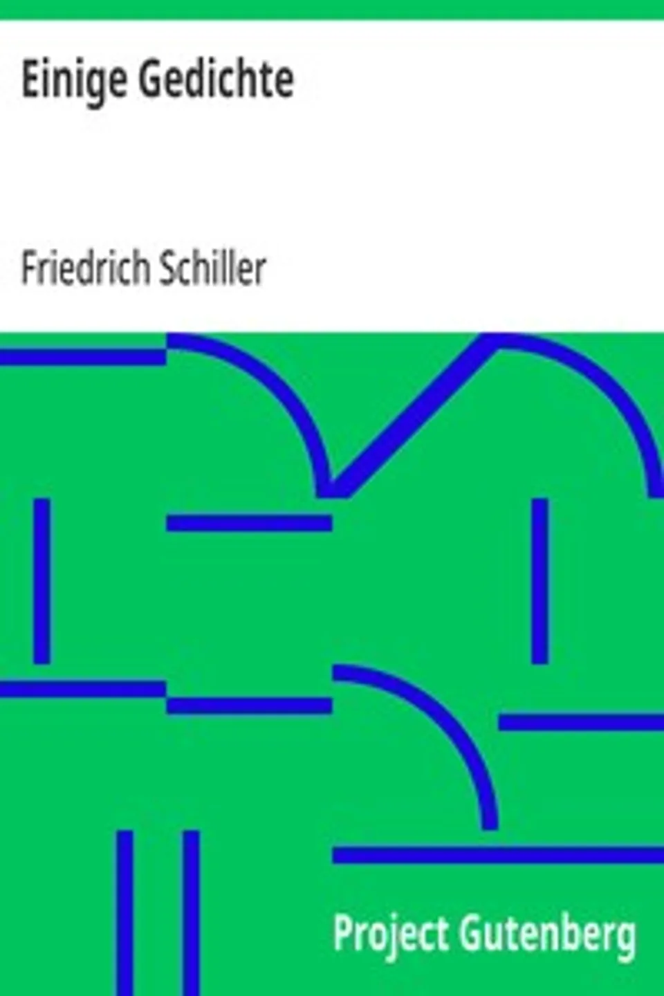 Einige Gedichte, Friedrich Schiller