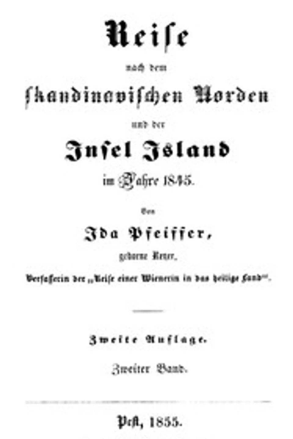 Reise nach dem skandinavischen Norden und der Insel Island im Jahre 1845. Zweiter Band., Ida Pfeiffer