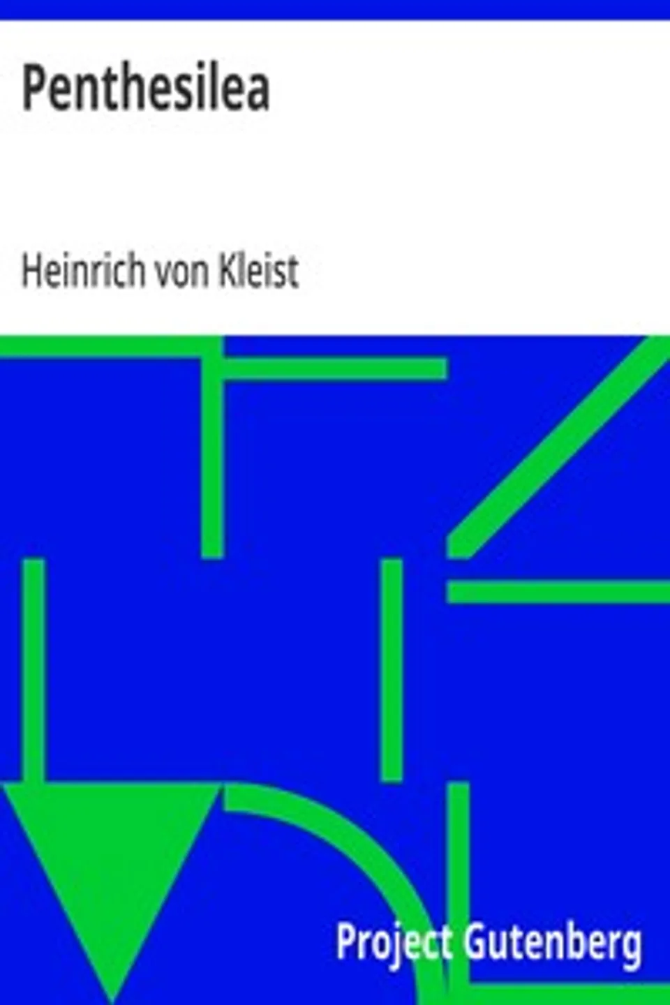 Penthesilea, Heinrich von Kleist