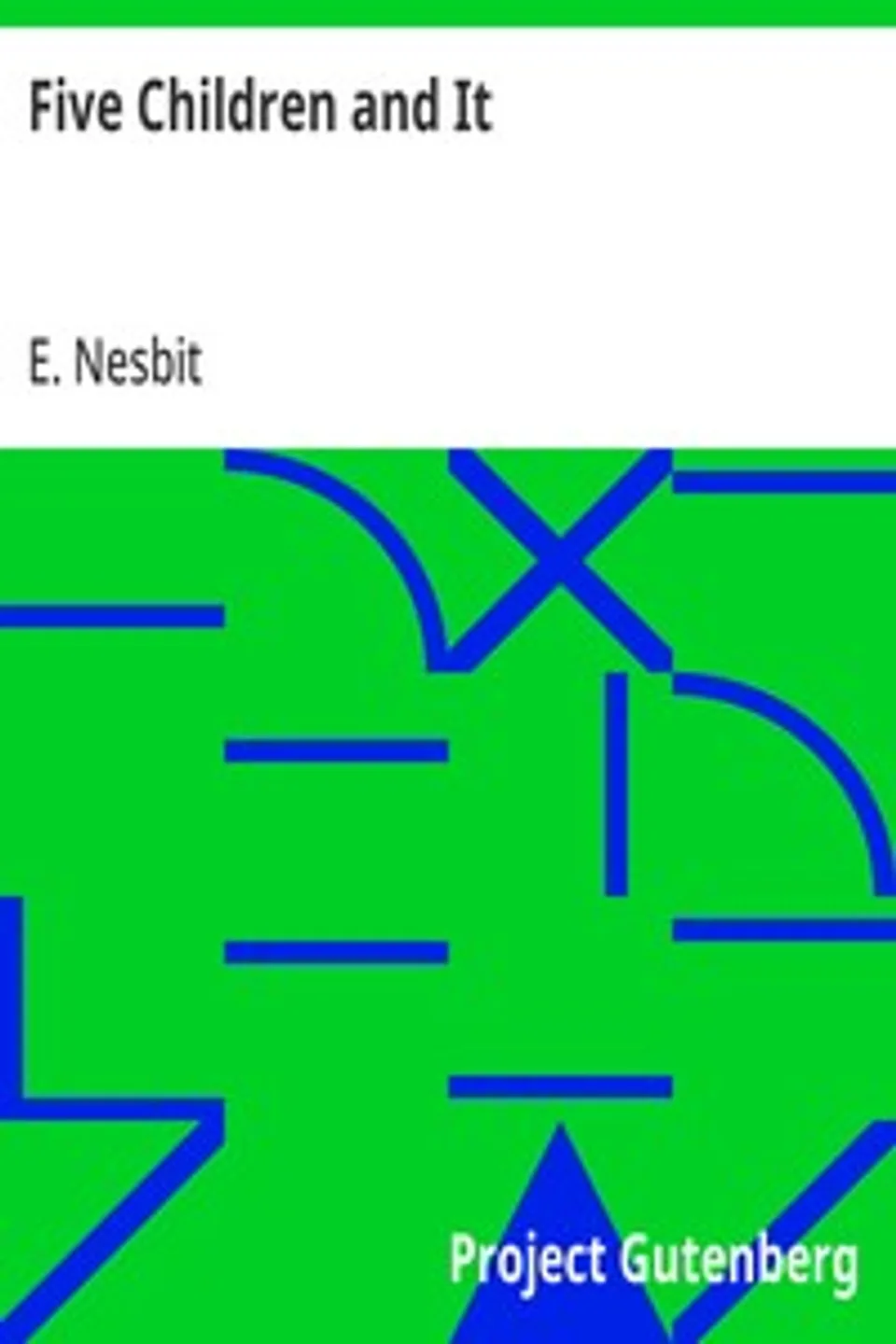 Five Children and It, E. (Edith) Nesbit