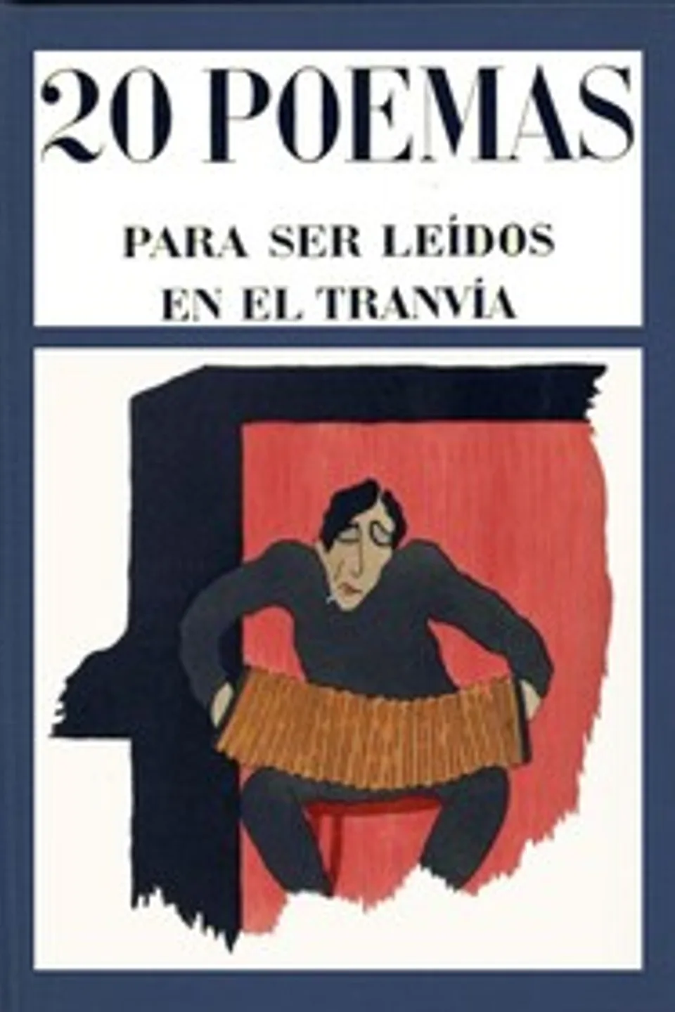 20 poemas para ser leídos en el tranvía, Oliverio Girondo