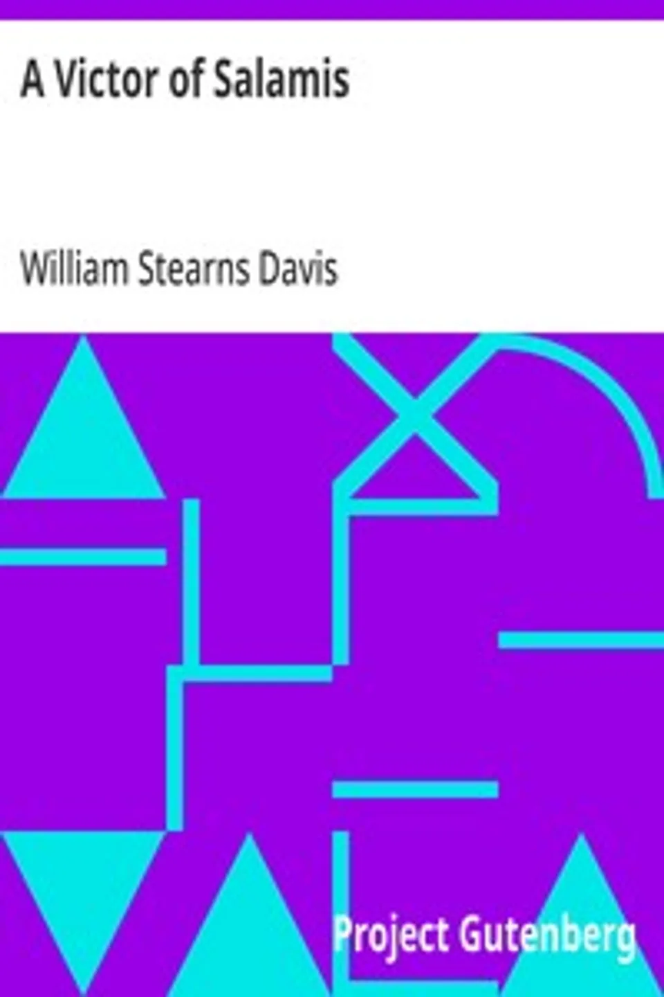 A Victor of Salamis, William Stearns Davis