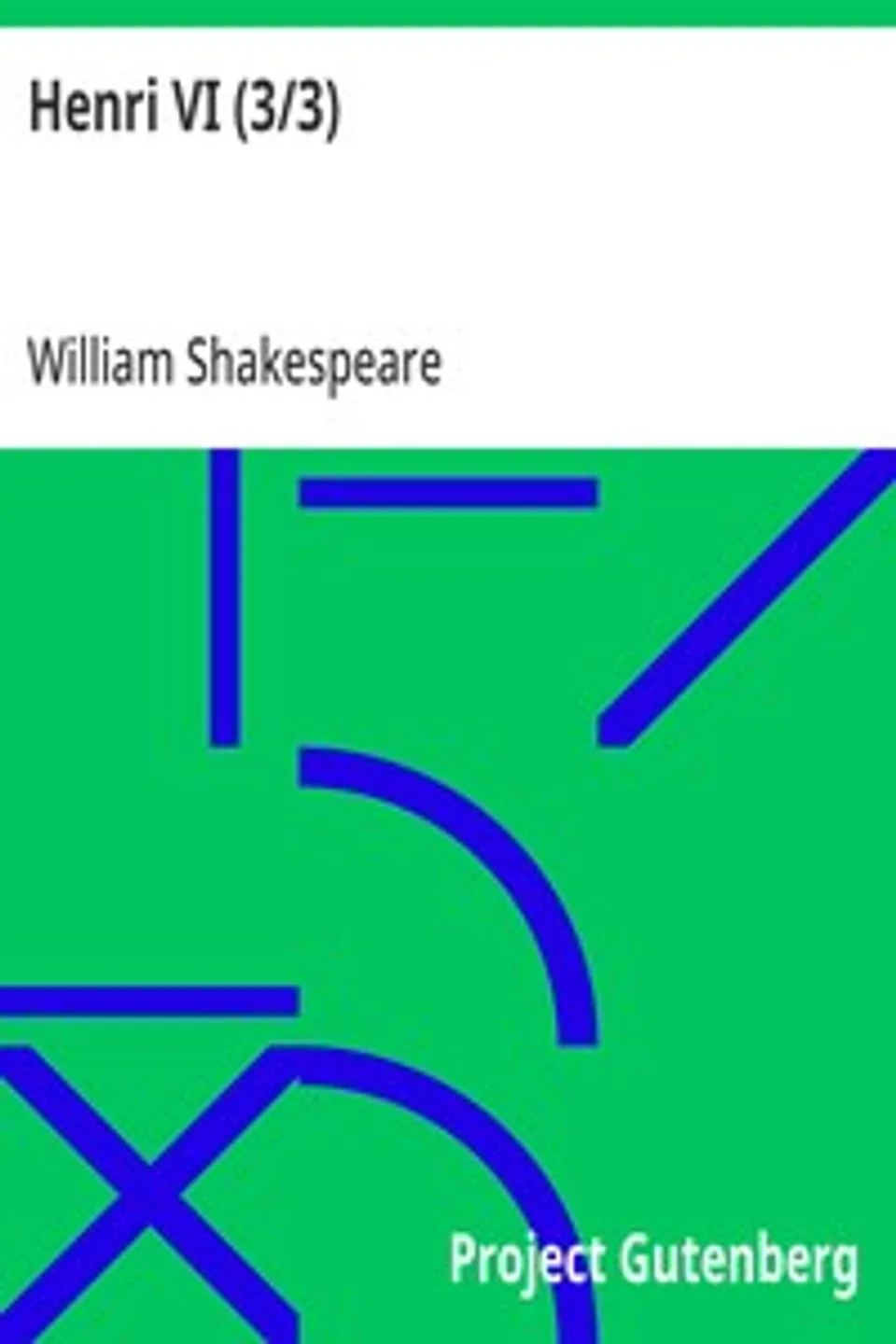 Henri VI (3/3), William Shakespeare