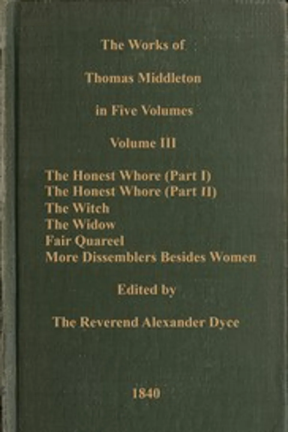 The works of Thomas Middleton, Volume 3 (of 5), Thomas Dekker