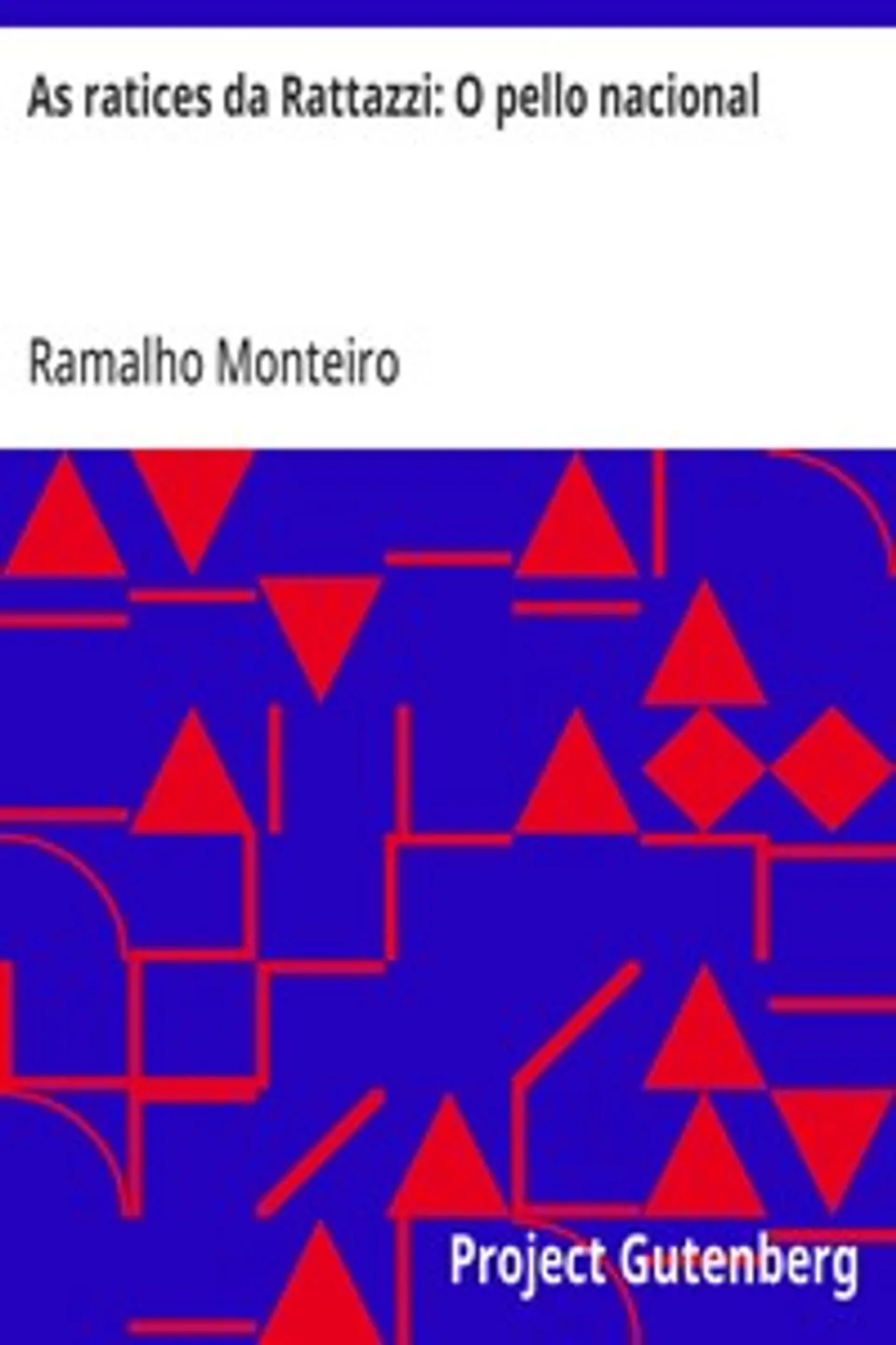 As ratices da Rattazzi: O pello nacional, Ramalho Monteiro