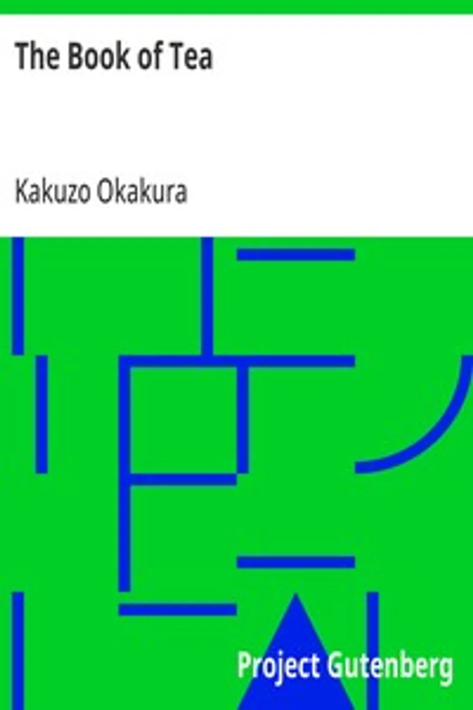 The Book of Tea, Kakuzo Okakura