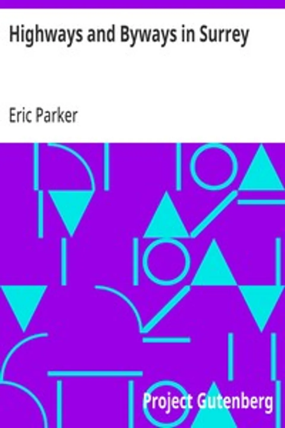 Highways and Byways in Surrey, Eric Parker