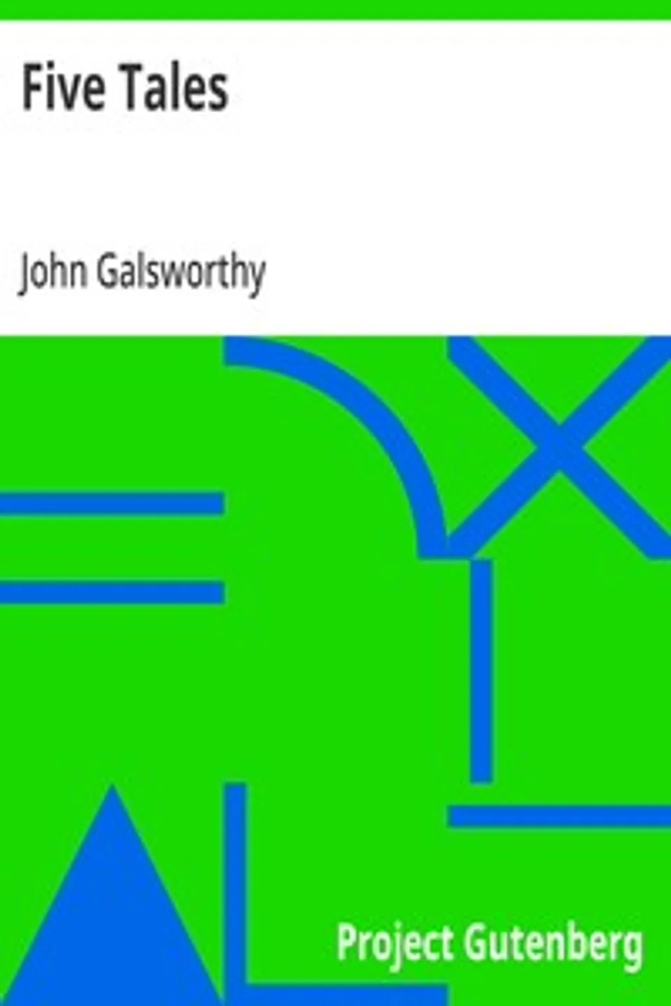 Five Tales, John Galsworthy