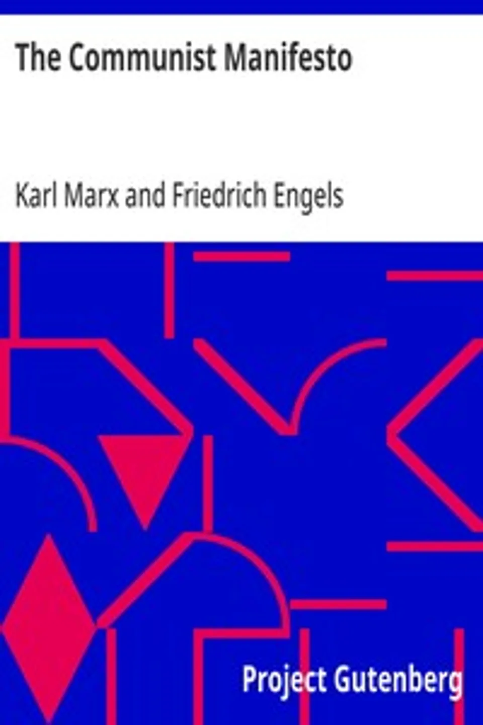 The Communist Manifesto, Karl Marx