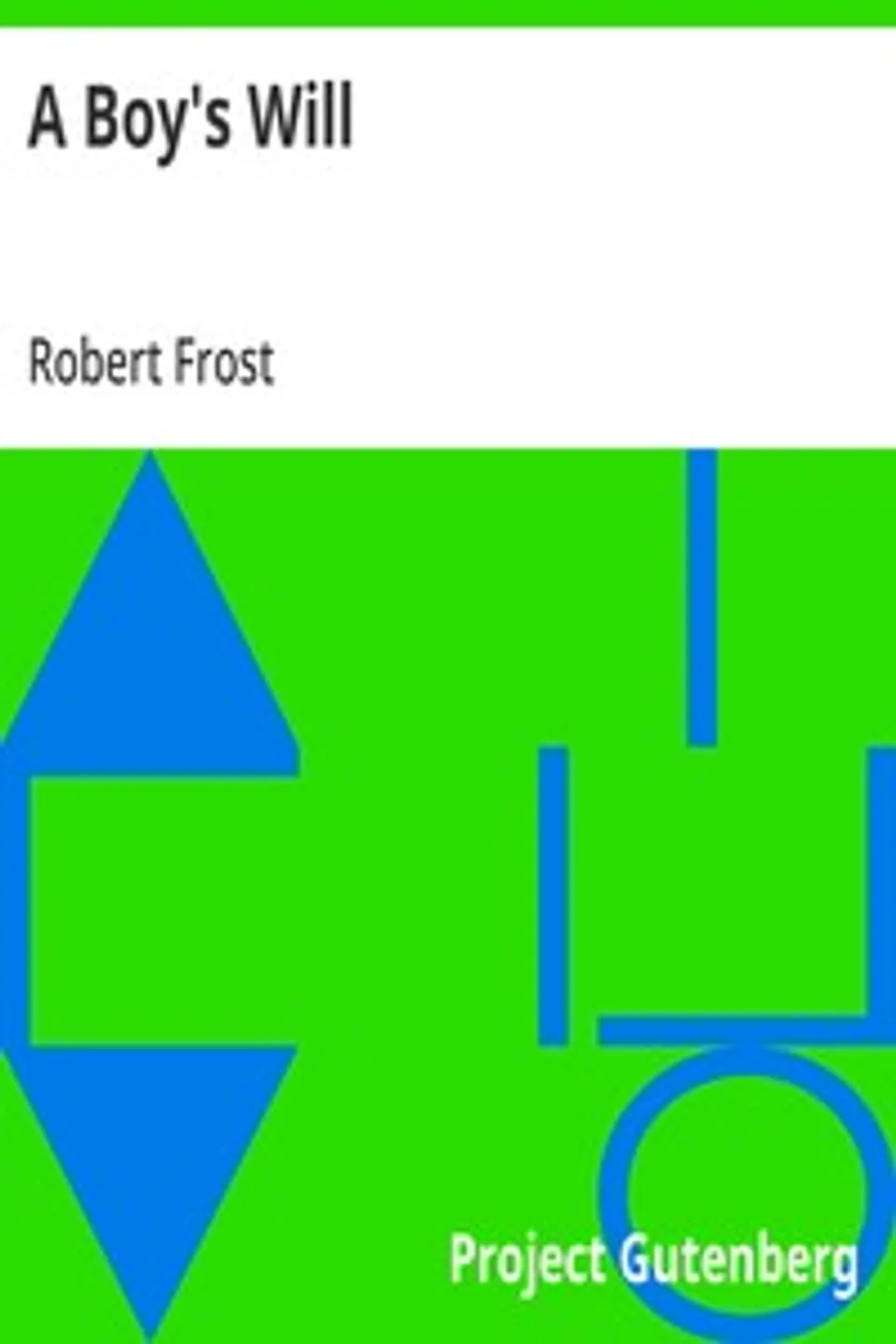 A Boy's Will, Robert Frost