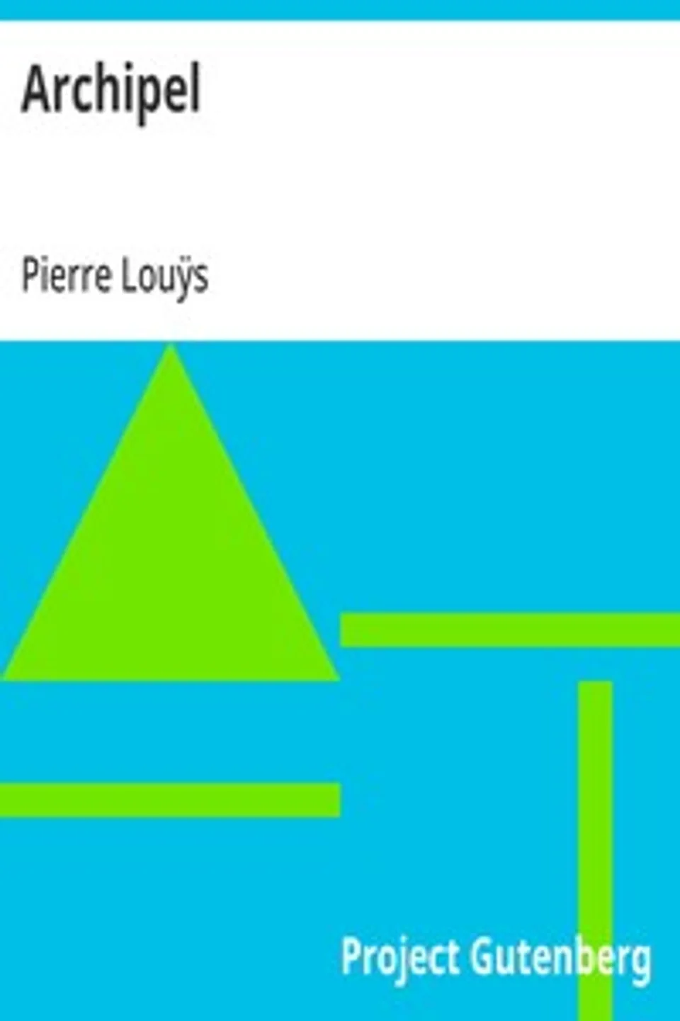 Archipel, Pierre Louÿs