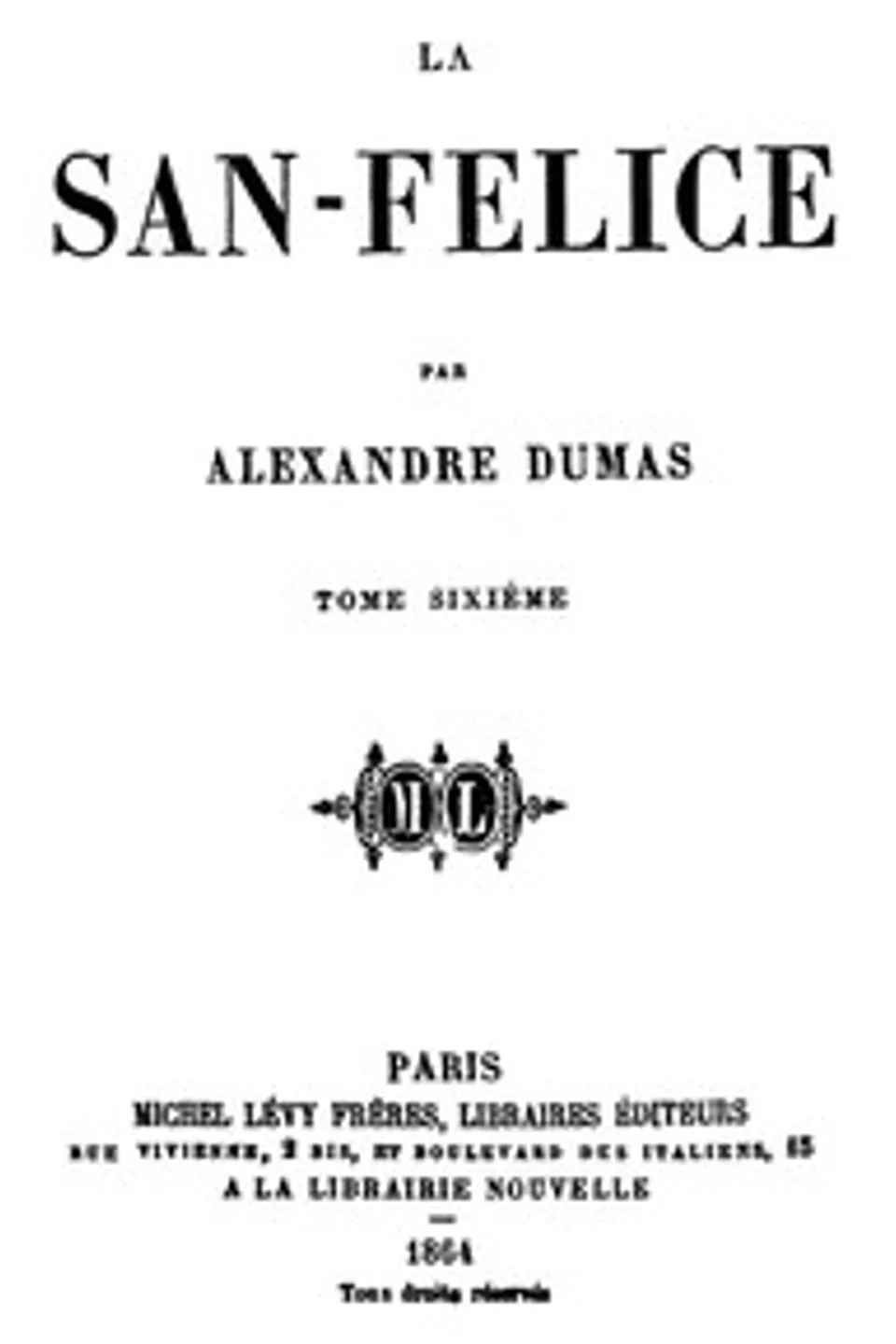La San-Felice, Tome 06, Alexandre Dumas