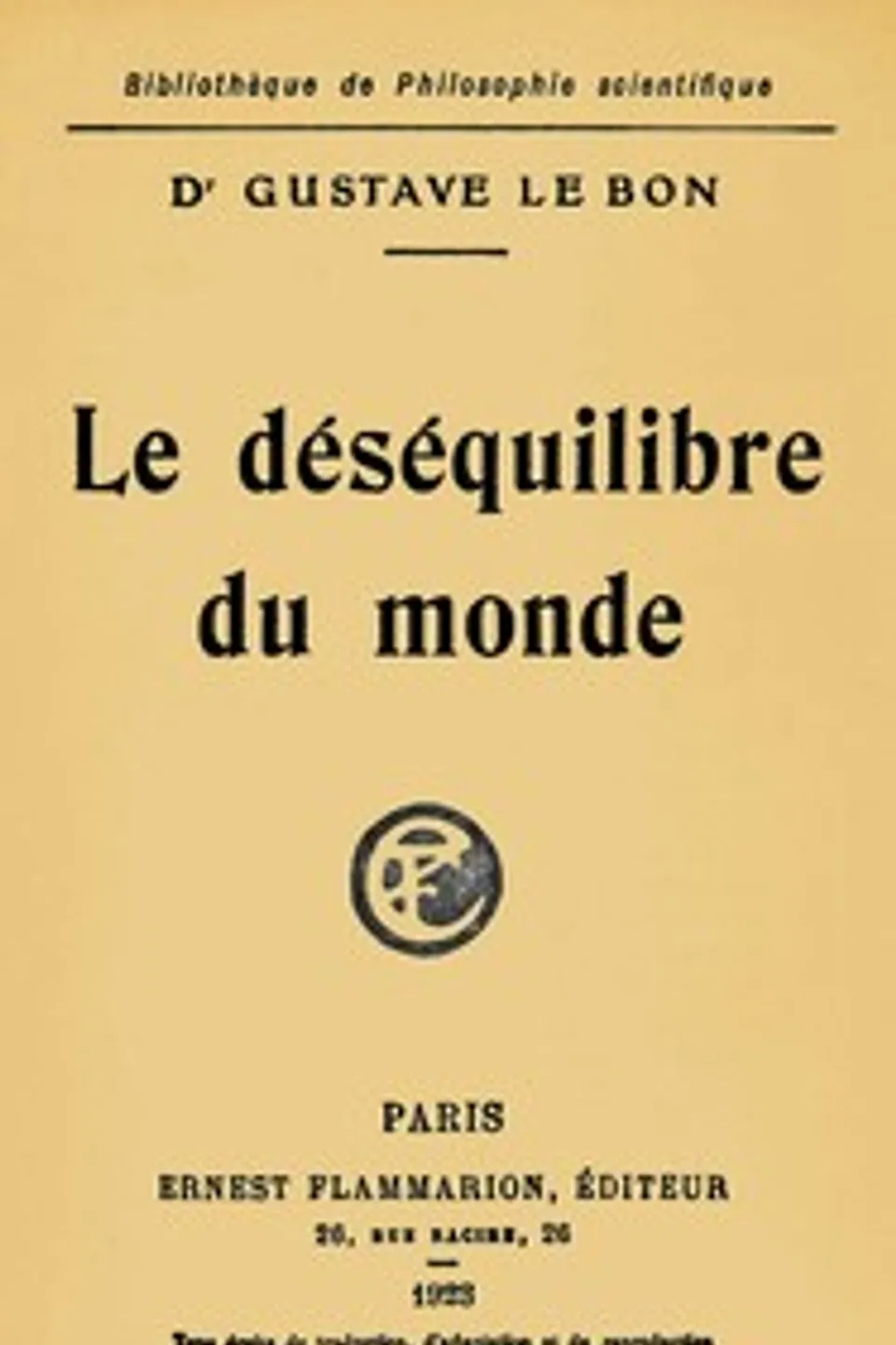 Le déséquilibre du monde, Gustave Le Bon