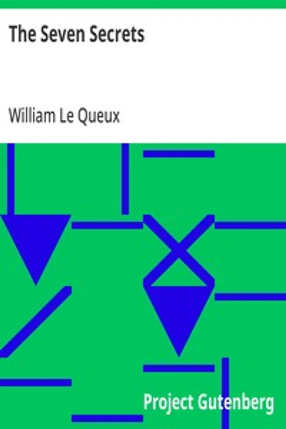 The Seven Secrets, William Le Queux