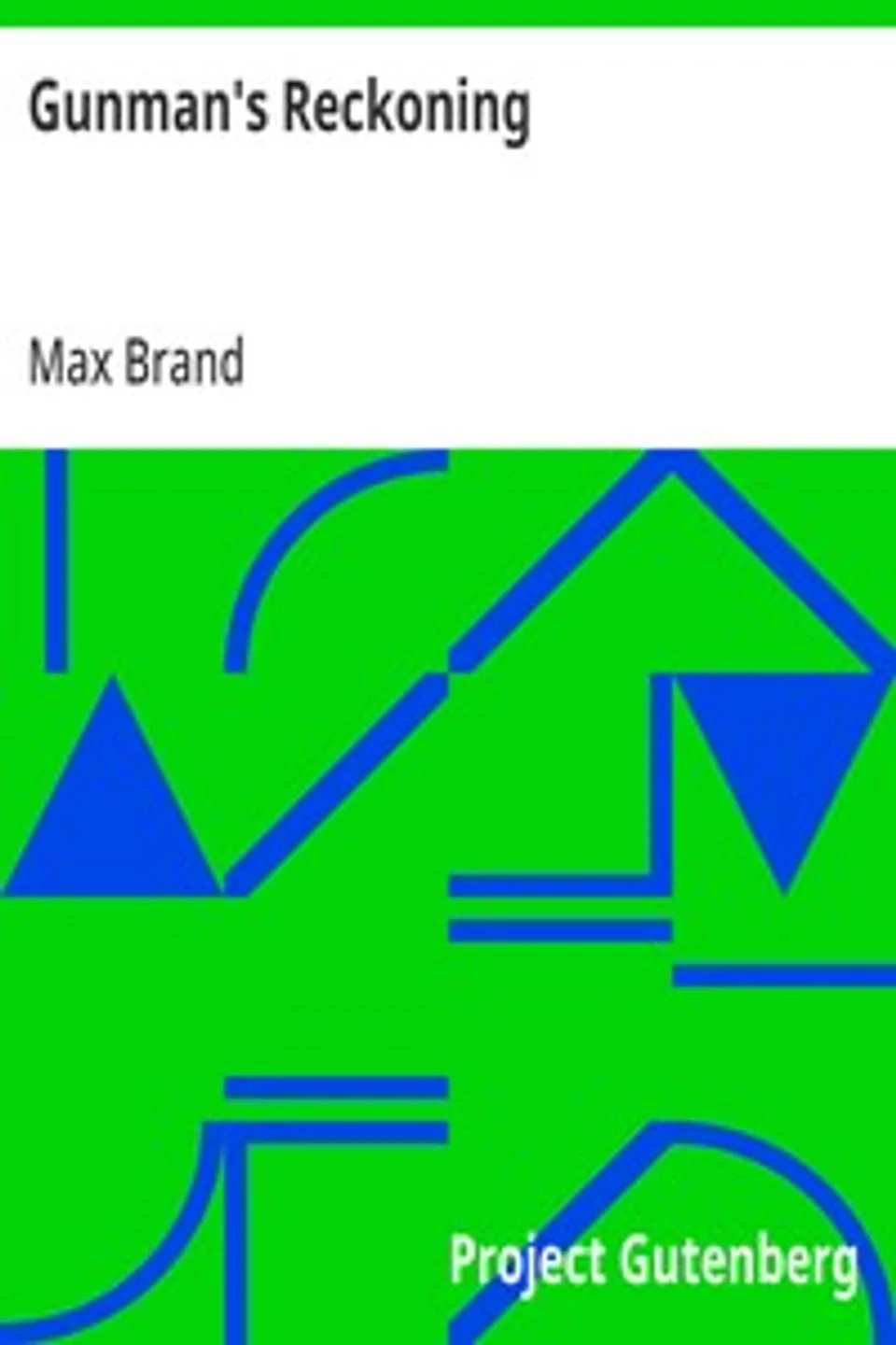 Gunman's Reckoning, Max Brand