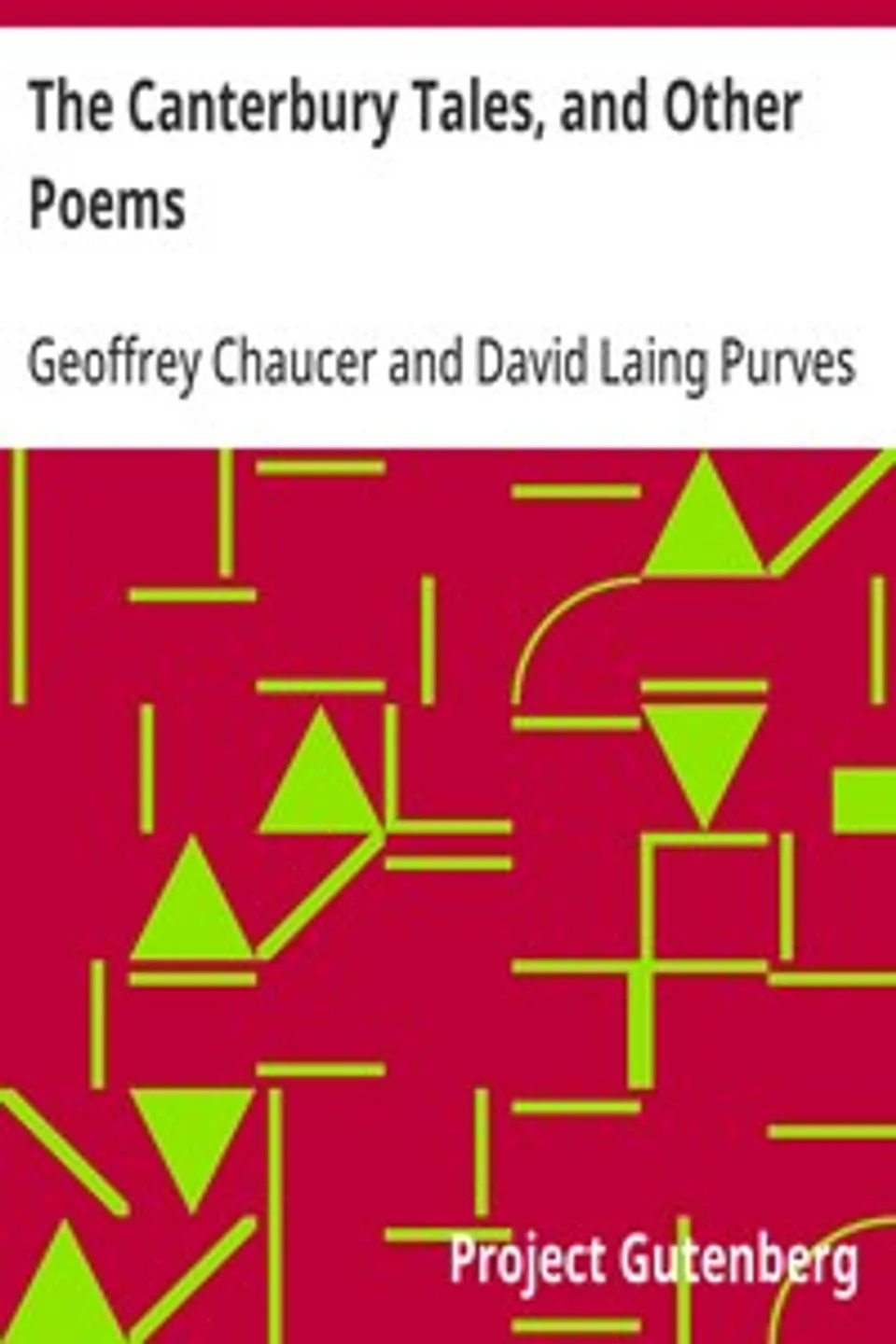The Canterbury Tales, and Other Poems, Geoffrey Chaucer
