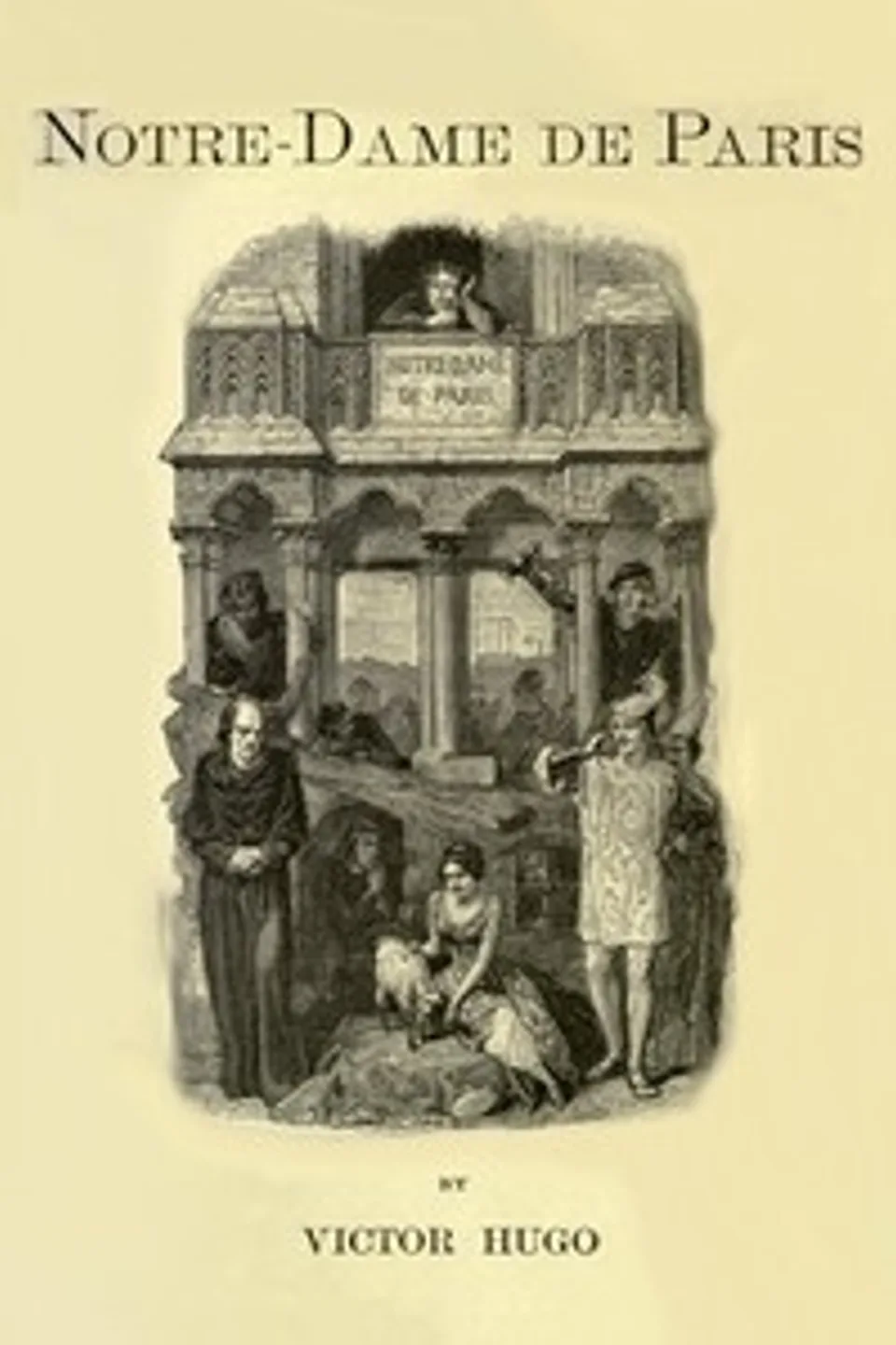 Notre-Dame de Paris, Victor Hugo