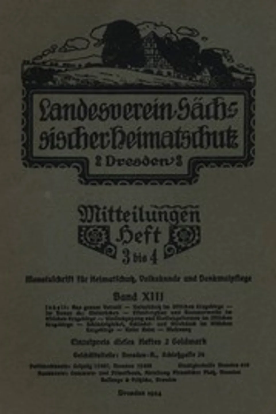 Landesverein Sächsischer Heimatschutz — Mitteilungen Band XIII, Heft 3-4 : $b Monatsschrift für Heimatschutz, Volkskunde und Denkmalpflege