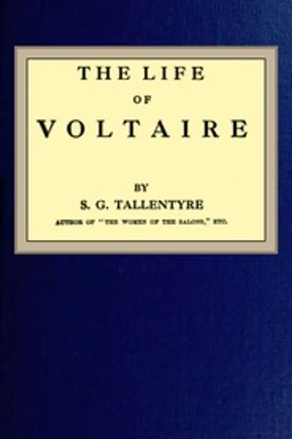 The life of Voltaire, Evelyn Beatrice Hall
