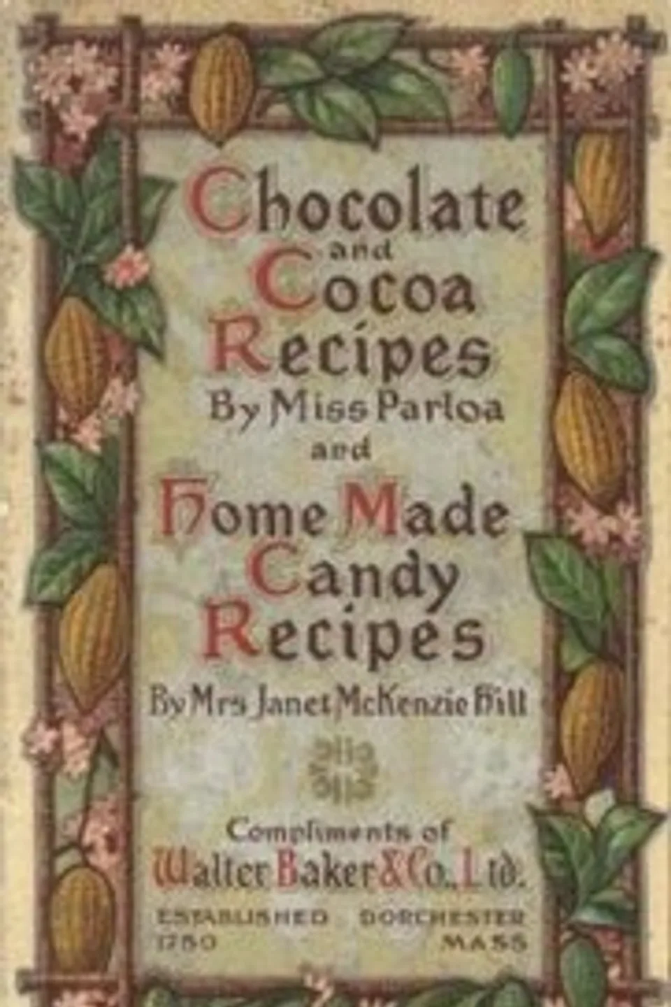 Chocolate and Cocoa Recipes and Home Made Candy Recipes, Maria Parloa