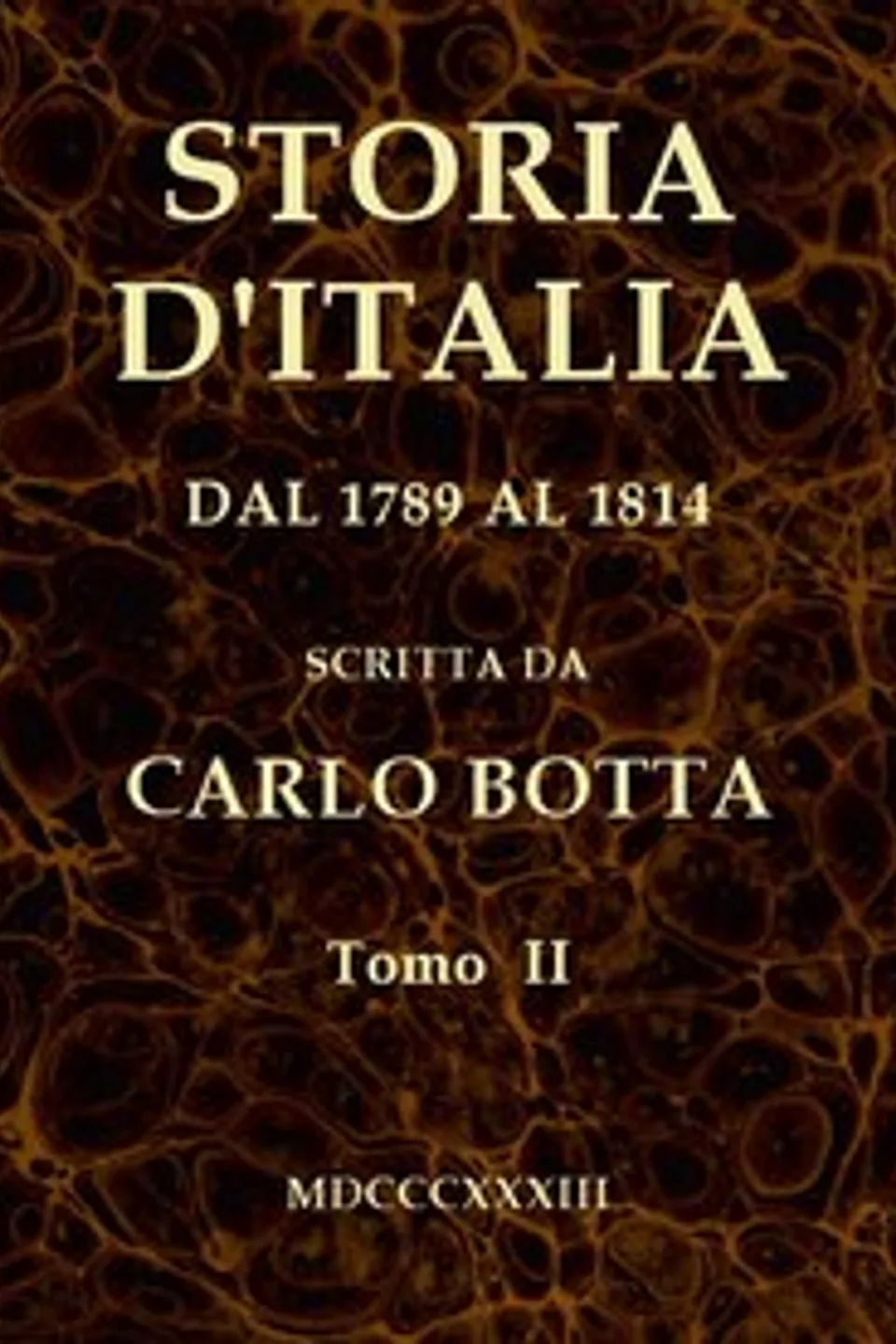 Storia d'Italia dal 1789 al 1814, tomo II, Carlo Botta