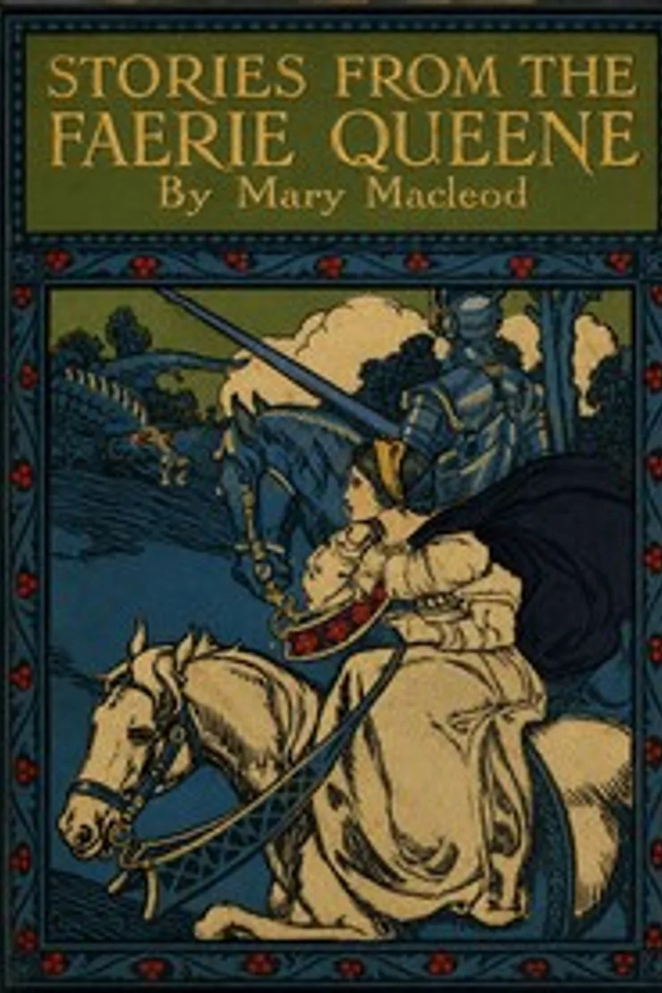 Stories from the Faerie Queene, Edmund Spenser