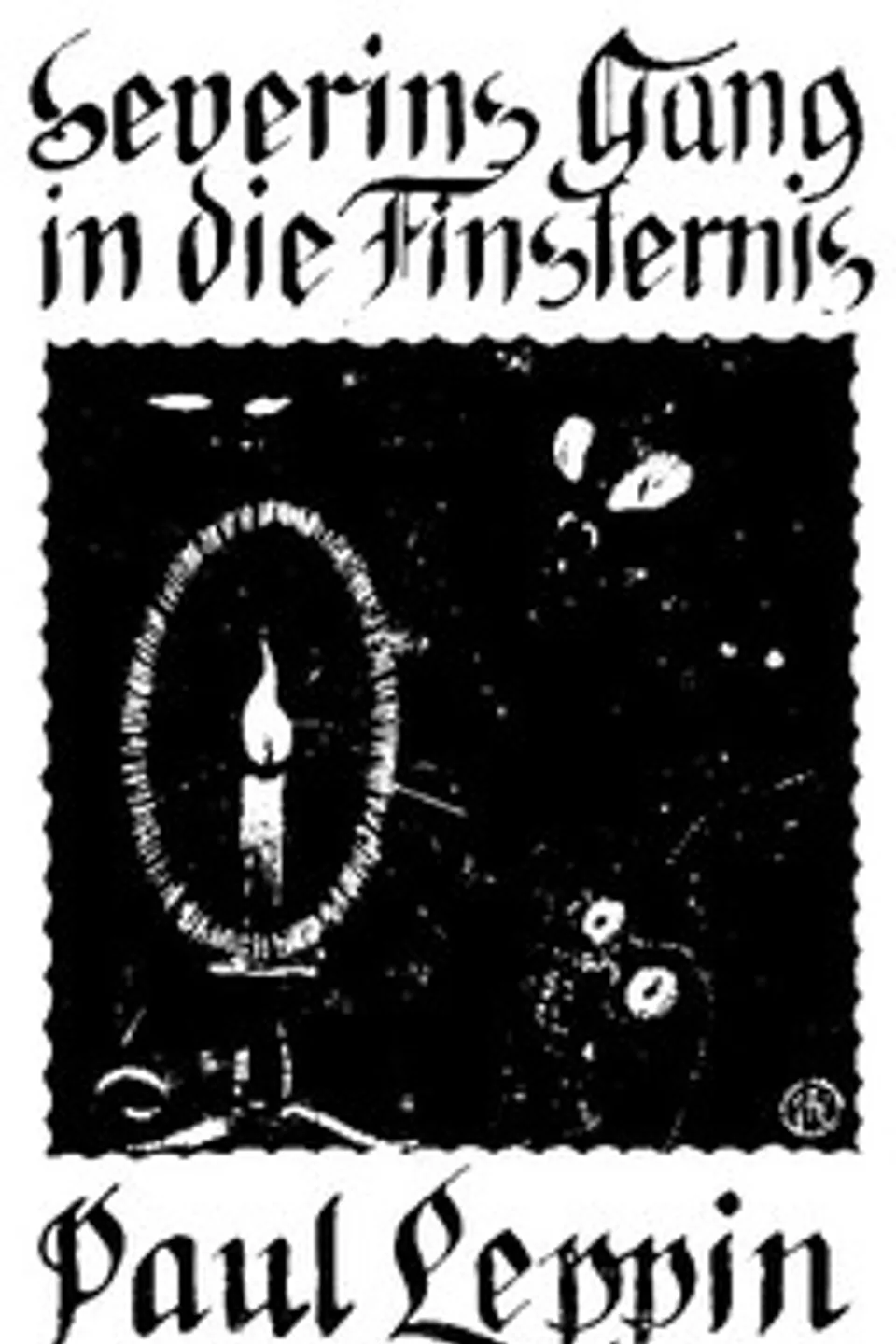 Severins Gang in die Finsternis: Ein Prager Gespensterroman, Paul Leppin