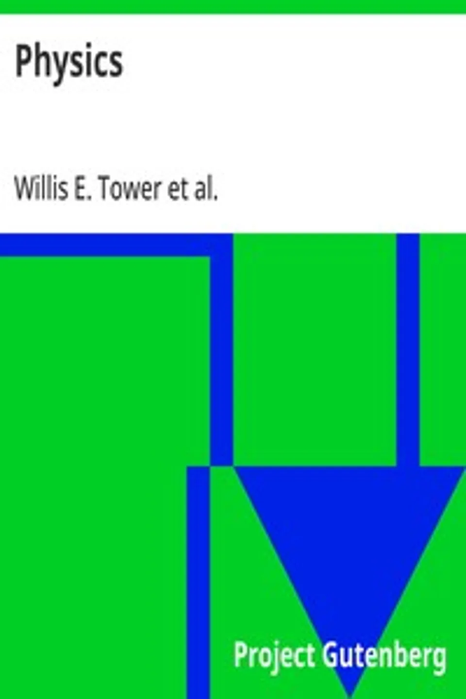 Physics, Willis E. (Willis Eugene) Tower