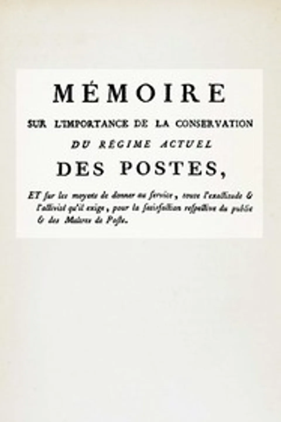 Mémoire sur l'importance de la conservation du régime actuel des postes, Duclos