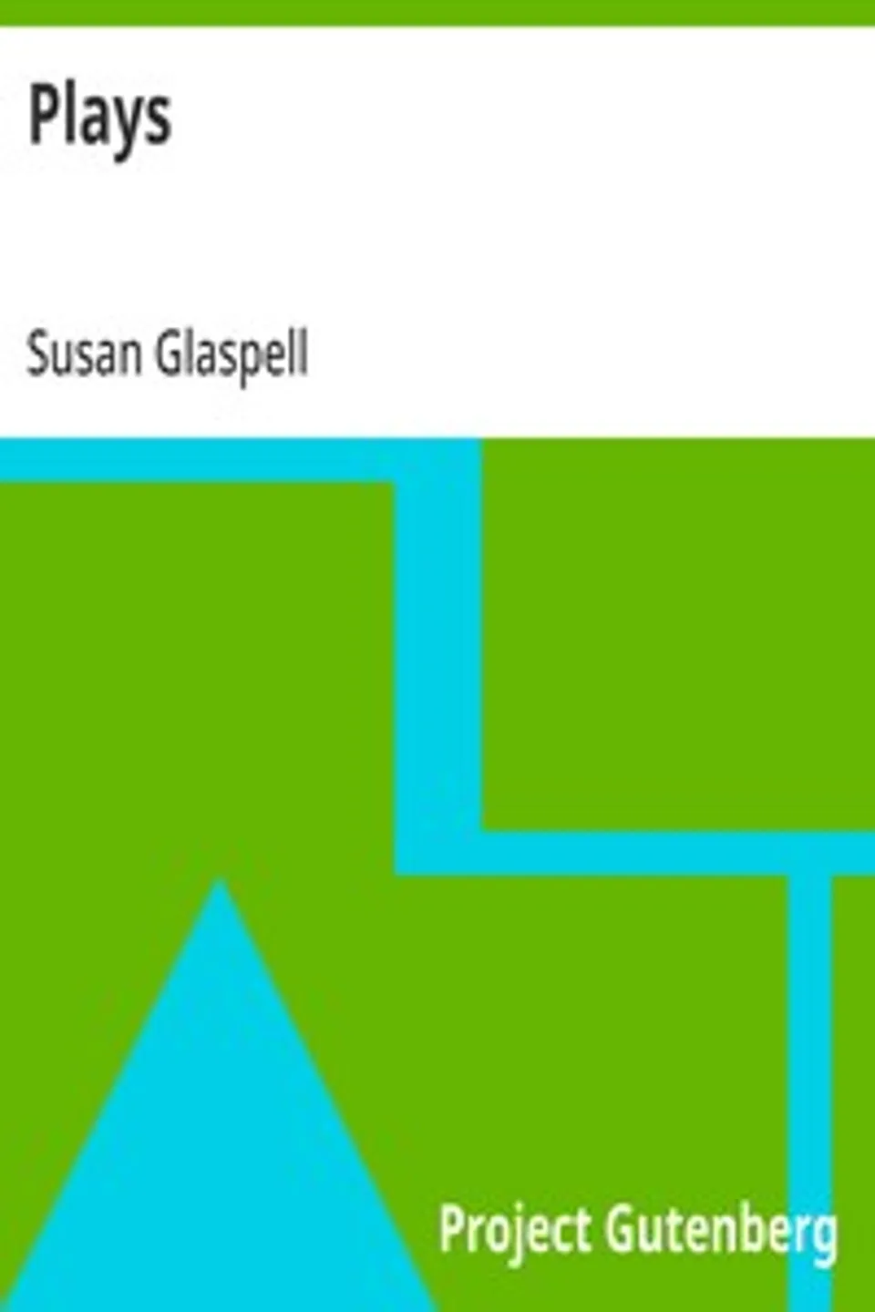 Plays, Susan Glaspell