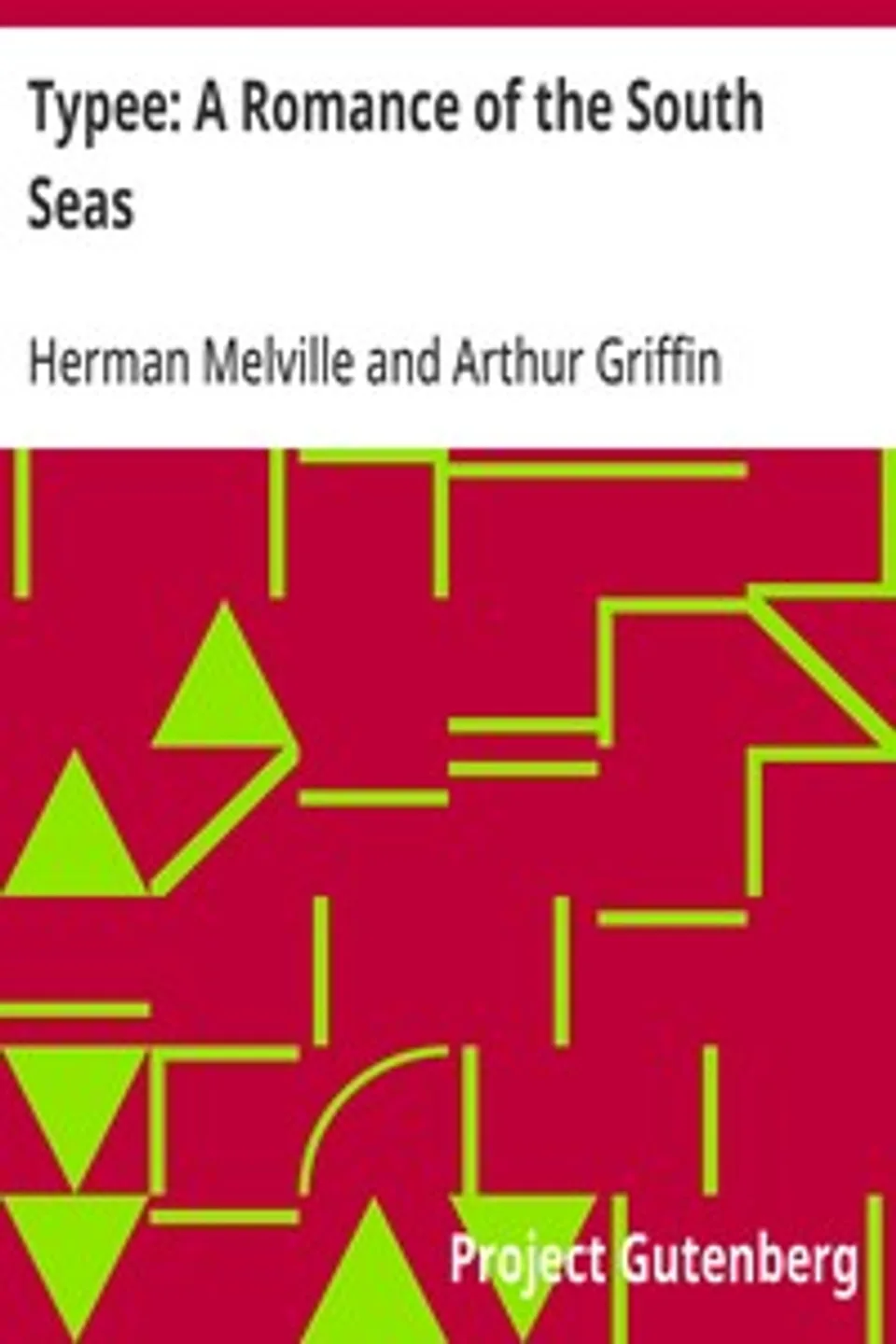 Typee: A Romance of the South Seas, Herman Melville