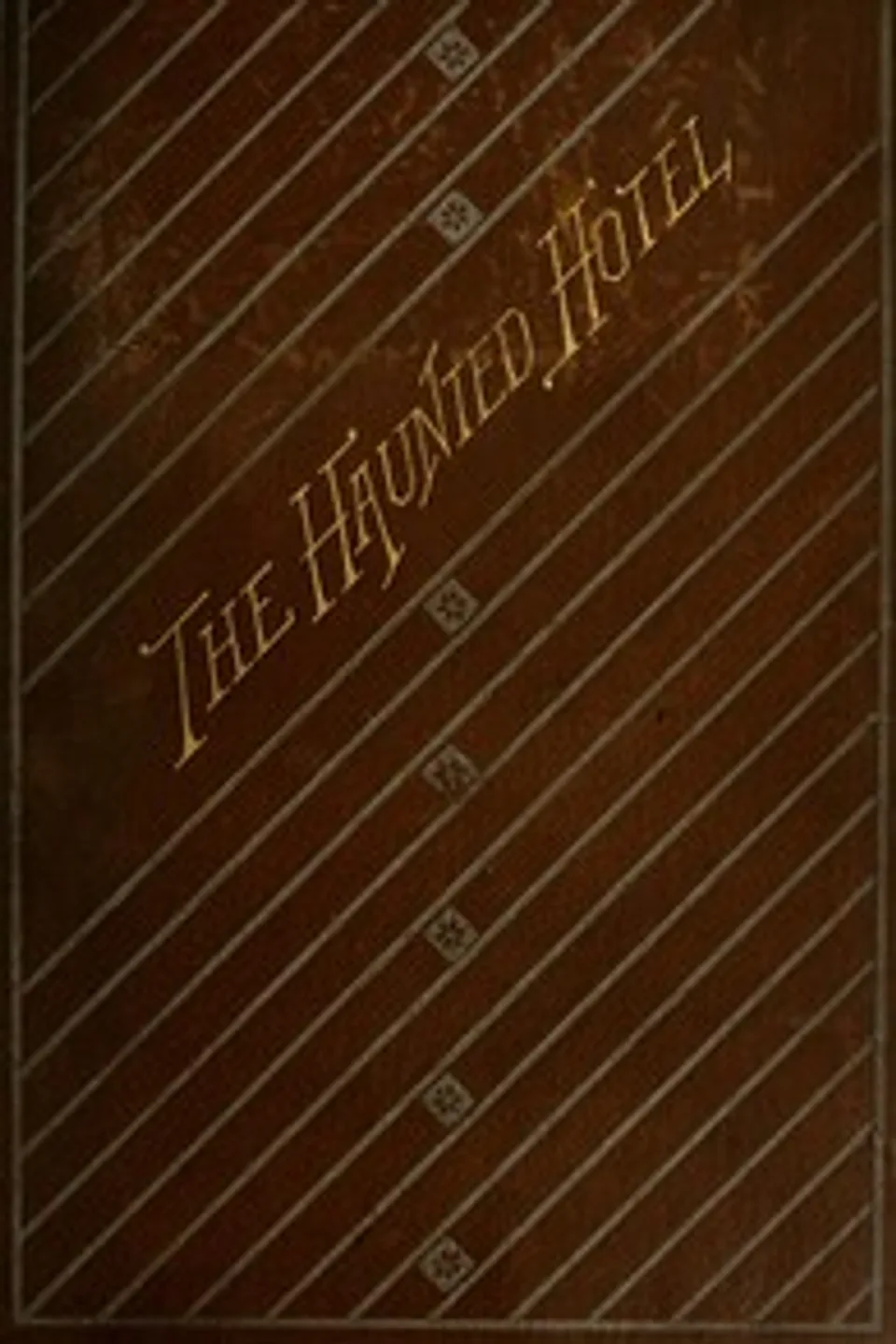 The Haunted Hotel: A Mystery of Modern Venice, Wilkie Collins