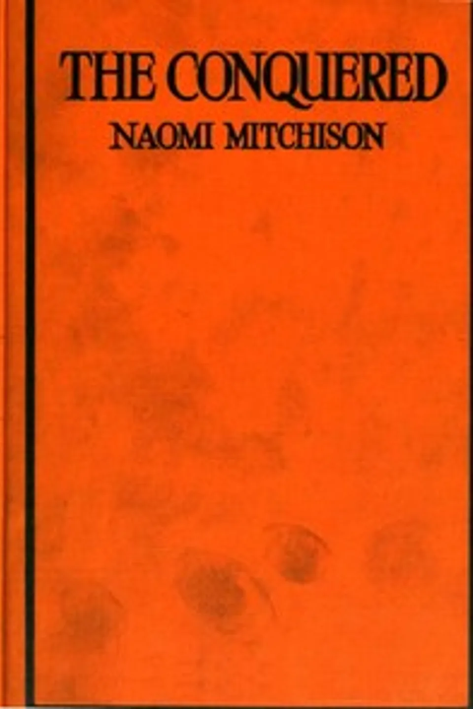 The conquered, Naomi Mitchison