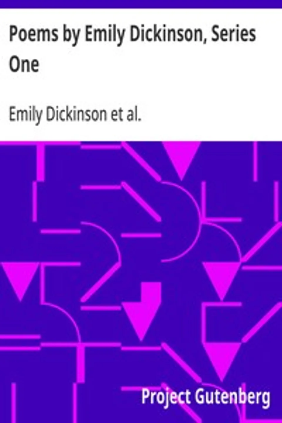 Poems by Emily Dickinson, Series One, Emily Dickinson