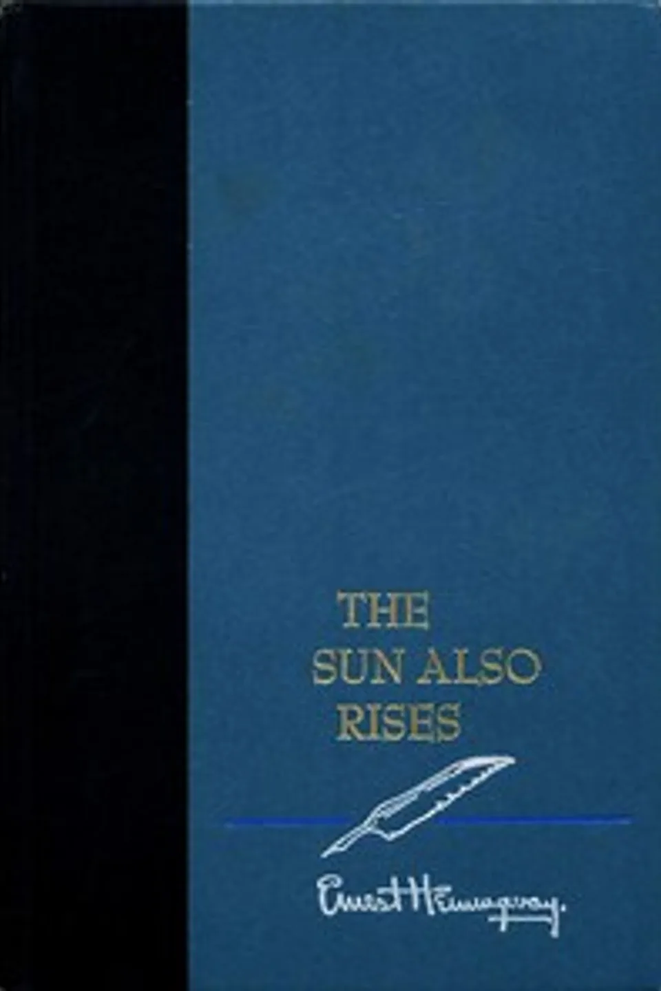 The Sun Also Rises, Ernest Hemingway