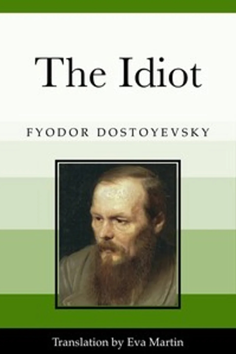 The Idiot, Fyodor Dostoyevsky