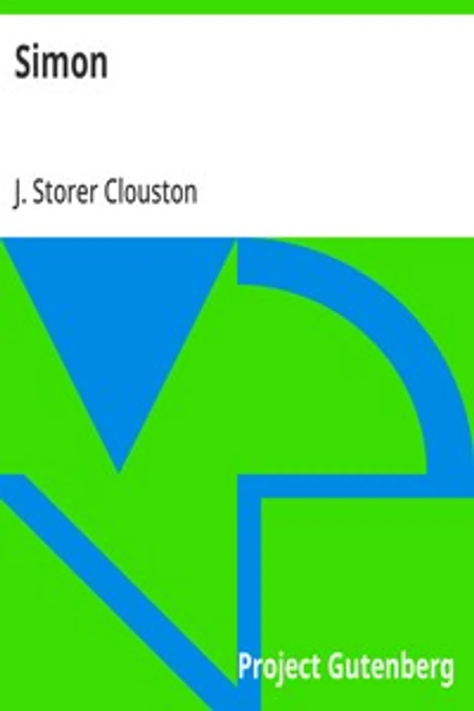 Simon, J. Storer (Joseph Storer) Clouston