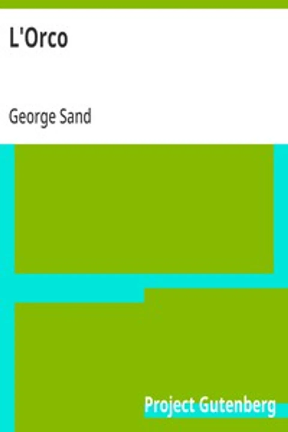 L'Orco, George Sand