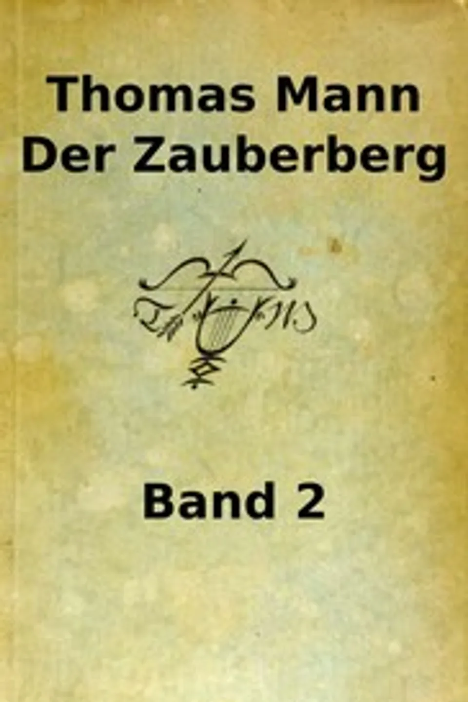Der Zauberberg. Zweiter Band, Thomas Mann