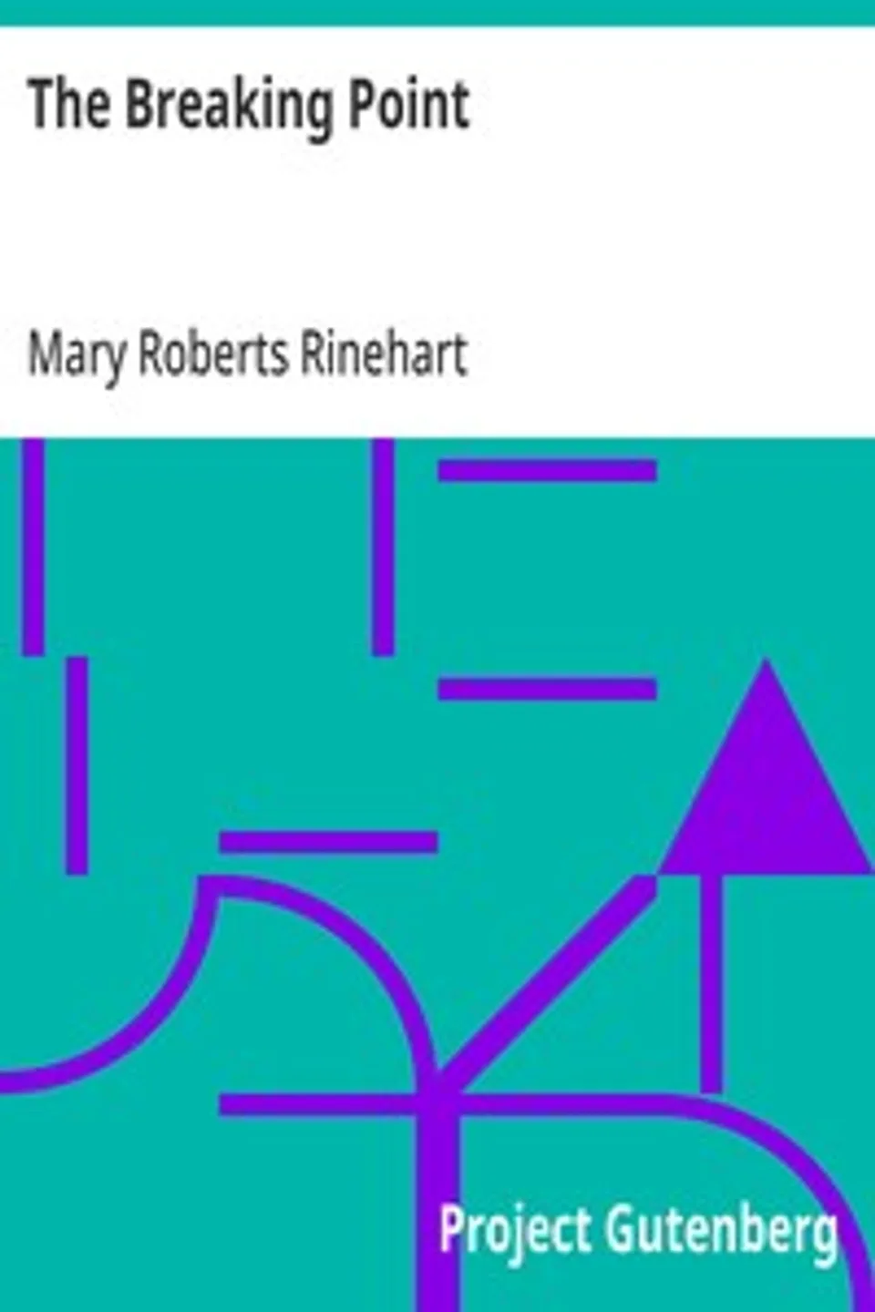 The Breaking Point, Mary Roberts Rinehart