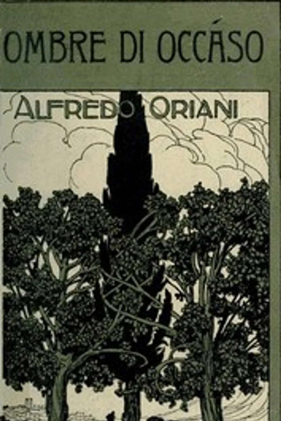 Ombre di occaso, Alfredo Oriani