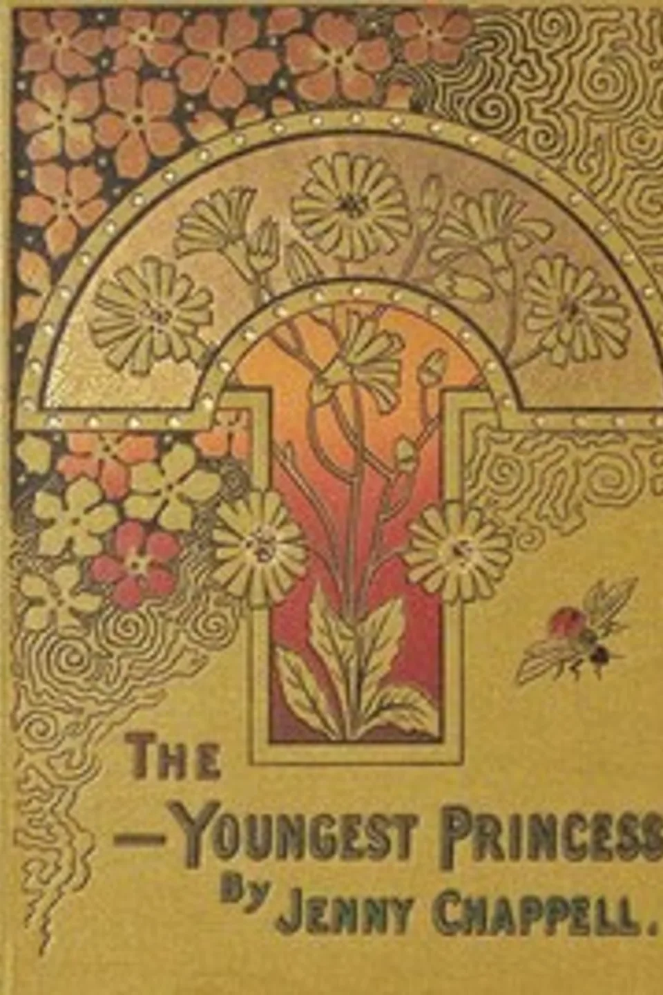 The youngest princess : $b or, Little means to big ends, Jennie Chappell