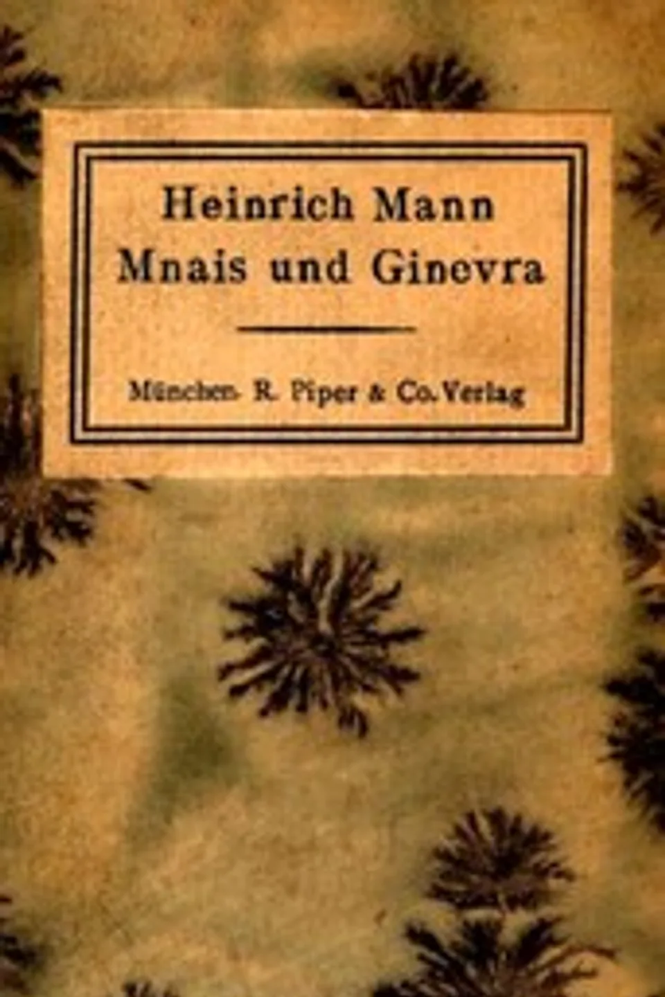 Mnais und Ginevra, Heinrich Mann