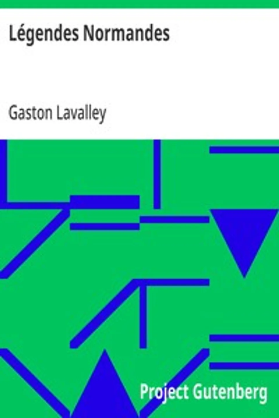 Légendes Normandes, Gaston Lavalley