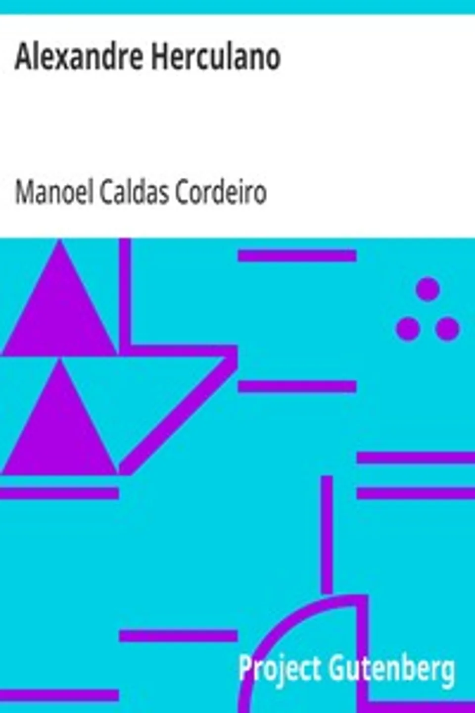 Alexandre Herculano, Manoel Caldas Cordeiro