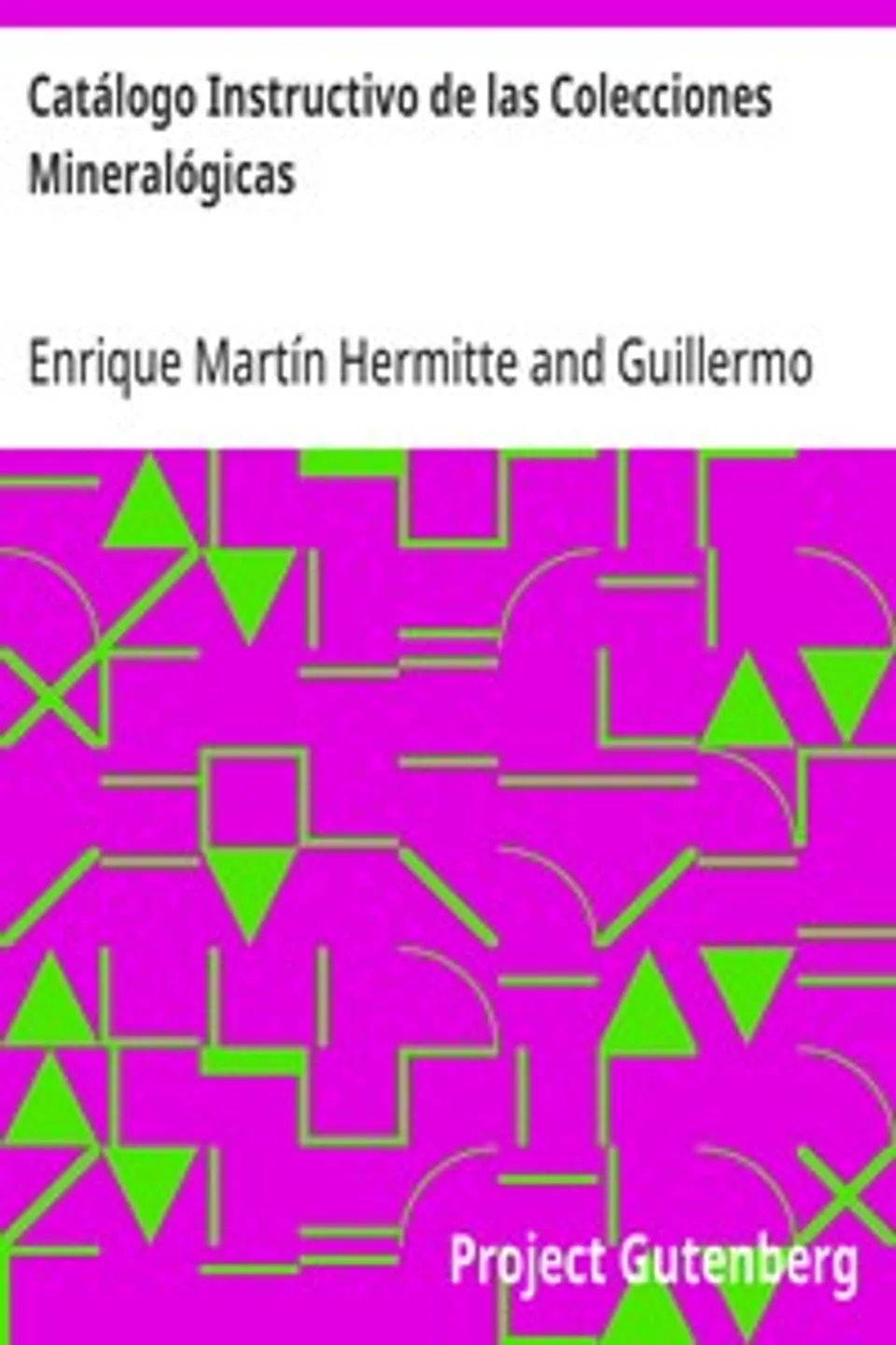 Catálogo Instructivo de las Colecciones Mineralógicas, Enrique Martín Hermitte