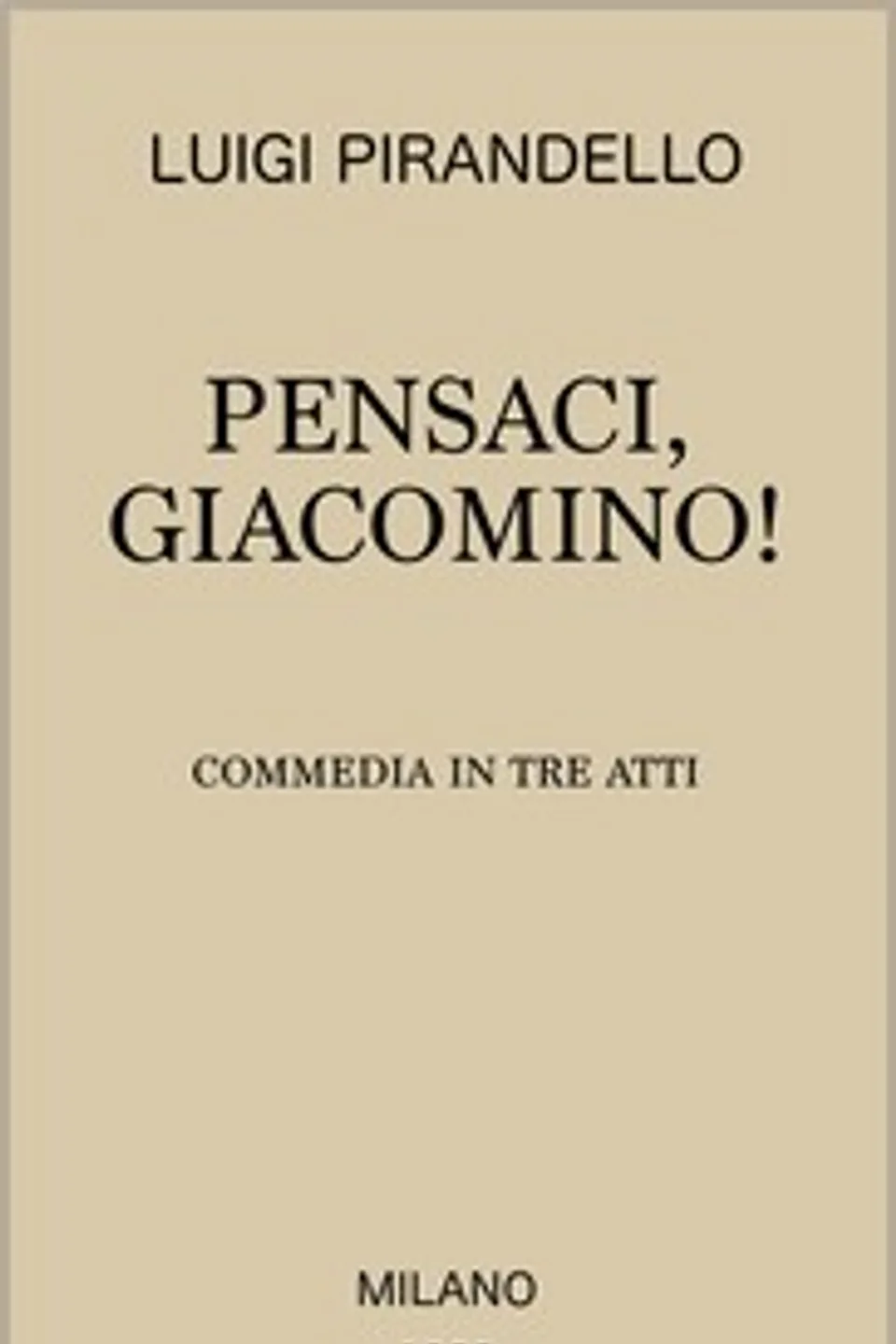 Pensaci, Giacomino!, Luigi Pirandello