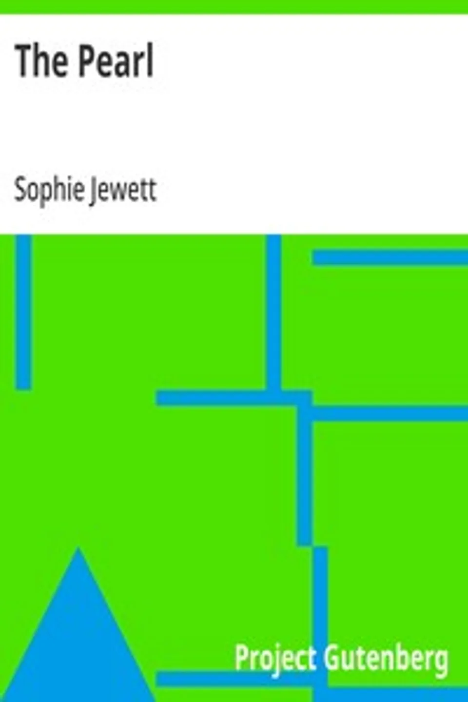 The Pearl: A Middle English Poem, A Modern Version in the Metre of the Original, Sophie Jewett